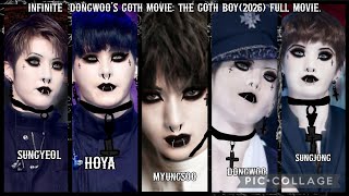 Dongwoo's Goth Movie: The Goth Boy/고스 소년(2026)Full Movie. Happy Dark Goth Day Inspirit 2026!.