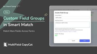 How to Match More Form Fields Across Forms with Custom Field Groups | MultiField CopyCat