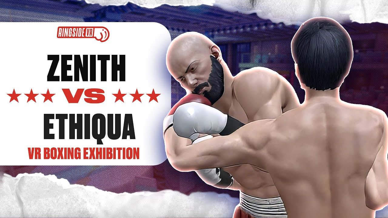 ETHIQUA vs ZENITH  🥊 Thrill of the Fight 2 VR 🥊