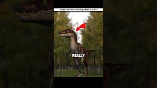 You've Been Seeing Dinosaurs All Along