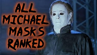 Every Michael Myers Masks Ranked! (Halloween 78 - Halloween Ends)