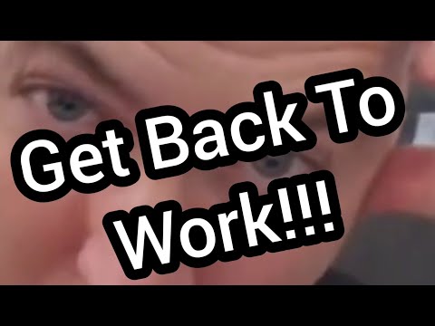 "WORKING FROM HOME" IS OVER Because YOU CAN'T BE TRUSTED!