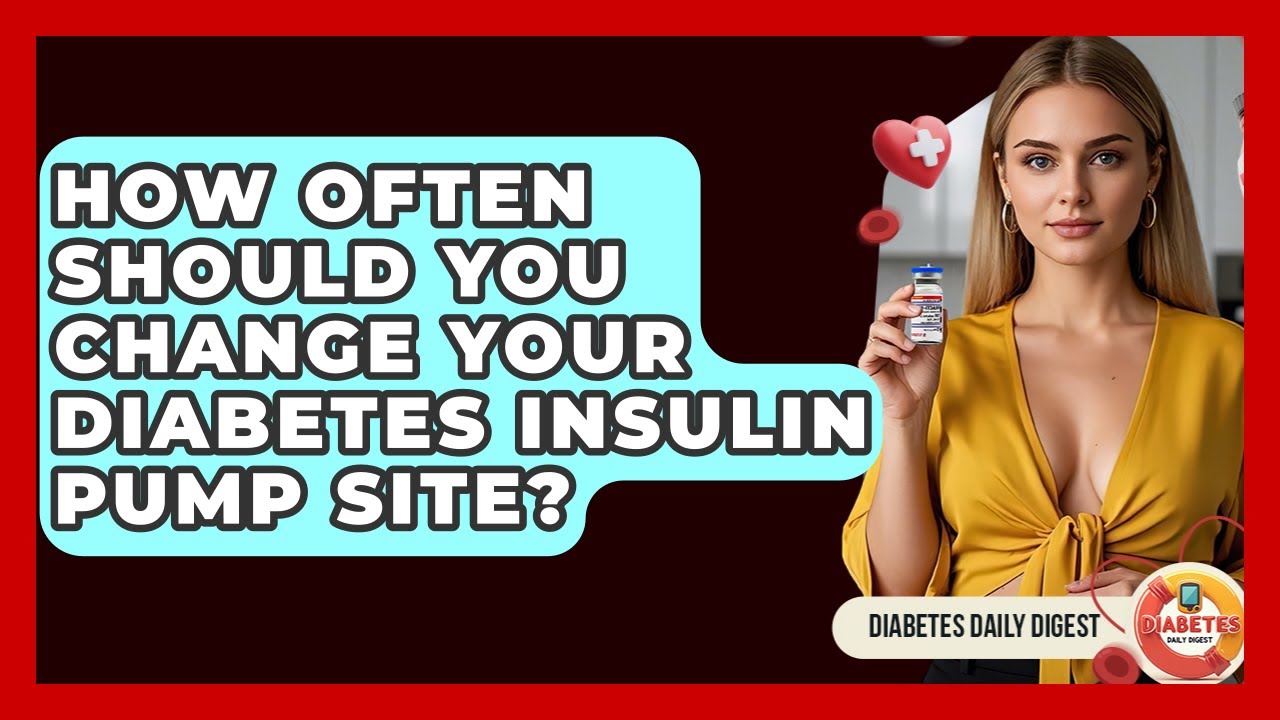 How Often Should You Change Your Diabetes Insulin Pump Site? - Diabetes Daily Digest