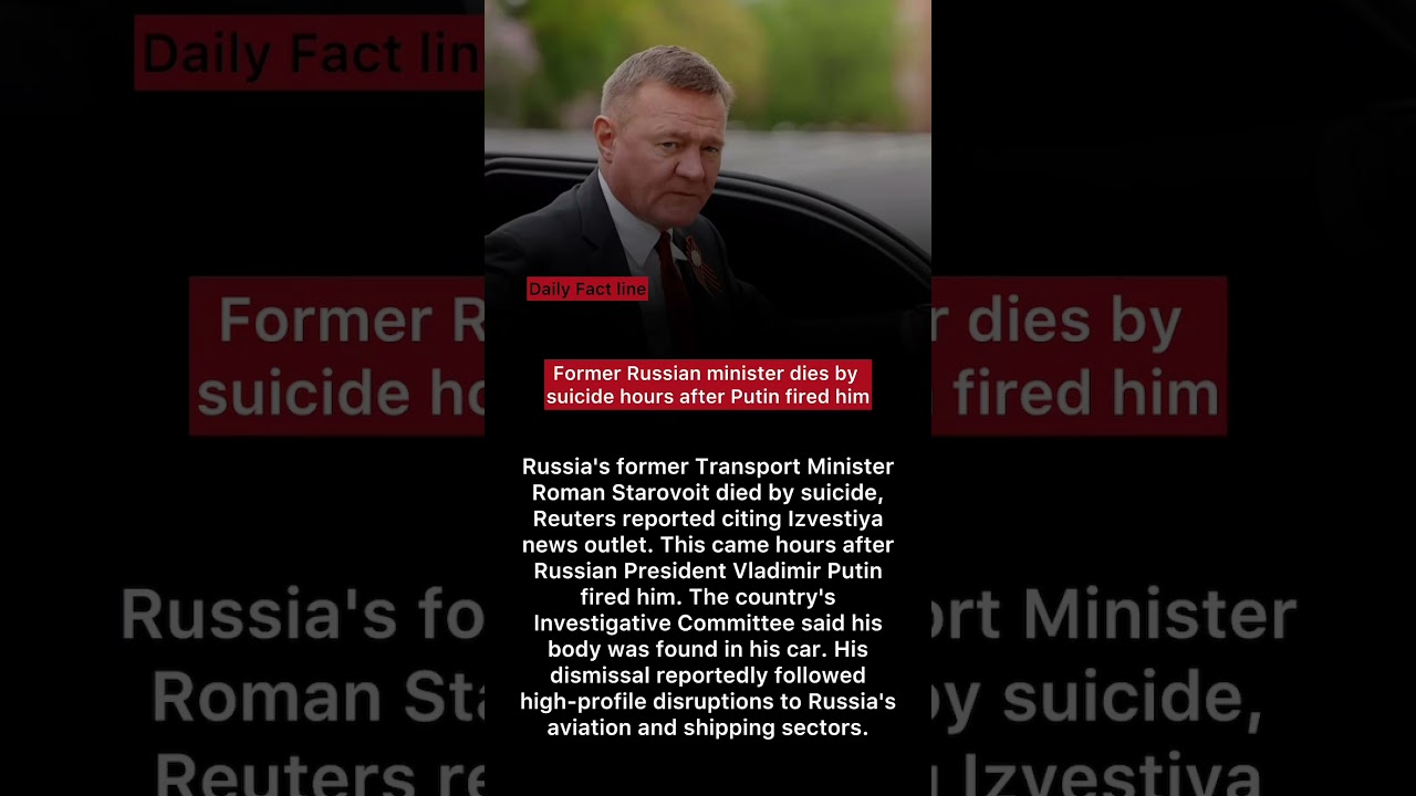 Former Russian minister dies by suicide hours after Putin fired him