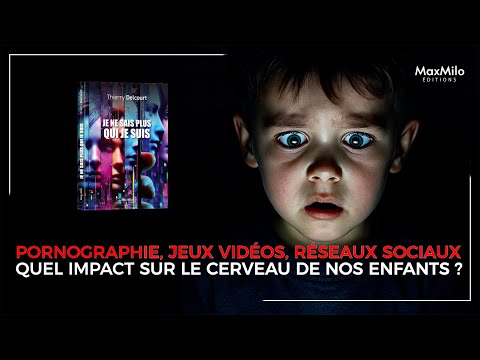 TROUBLES MENTAUX DES ENFANTS À CAUSE DES ÉCRANS - « JE NE SAIS PLUS QUI JE SUIS » - THIERRY DELCOURT
