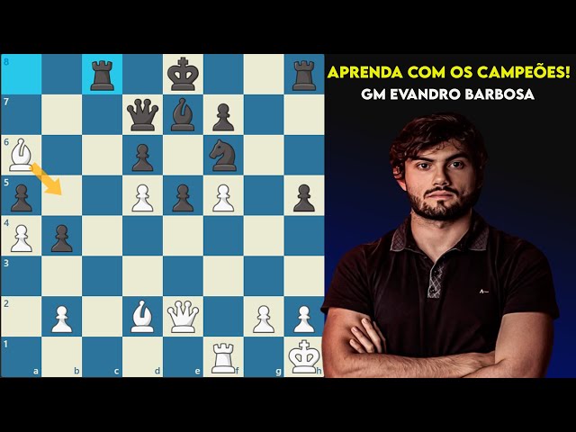 Aprenda com os campeões! Partida entre o GM Evandro Barbosa vs GM Luis  Galego 