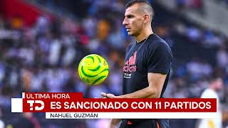 SANCIONES PARA NAHUEL | ANDRADA | TIGRES | RAYADOS