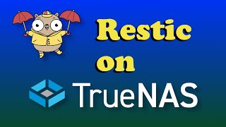 Restic on TrueNAS