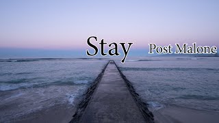 Download Lagu Post Malone - Stay (Lyrics) MP3