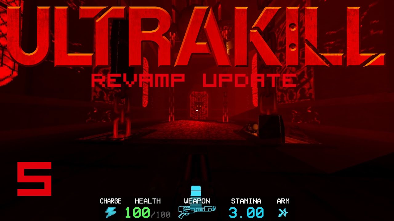 Ultrakill Revamp Update Keanotix Plays the Ultrakill REVAMP Update Part 5 - YouTube