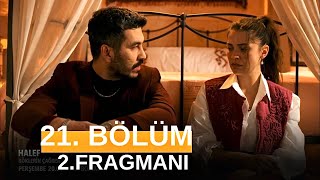 Halef Köklerin Çağrısı 21. Bölüm 2. Fragman Yeni Bölümde Bizi Neler Bekliyor?