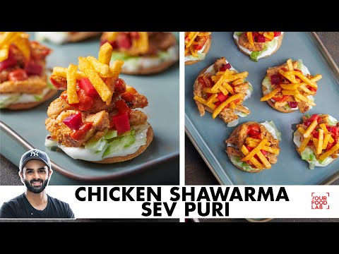 Chicken Shawarma Sev Puri | YFL Fusion Recipe | Party Starter | Chef Sanjyot Keer