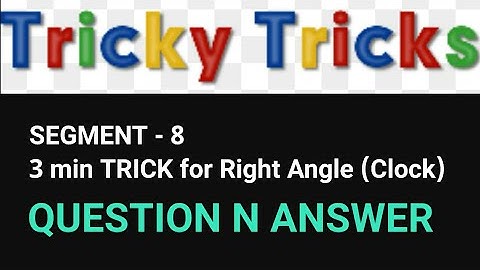 Tricky Tricks | Easy 3 min tricks for Right Angle (Clock) | QUESTION N ANSWER | SUNANDA MUDULI