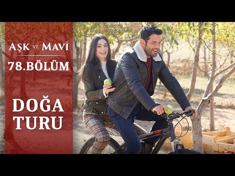 Mavi ile Yaman’ın bisiklet turu! - Aşk ve Mavi 78.Bölüm