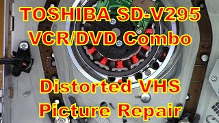 toshiba sd-v295 dvd/vcr combo. distorted video playback. easy fix!