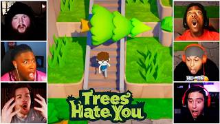 Trees Keep Trolling Everyone… | Gamers Reactions First Time Playing *TREES HATE YOU!*
