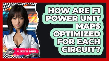 How Are F1 Power Unit Maps Optimized For Each Circuit? - Pole Position Experts