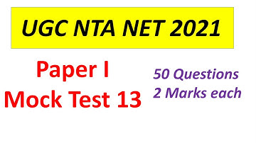 Mock Test 13 UGC NET 2021 Paper 1 Preparation | 50+ mcqs | SET EXAM Preparation | ICT