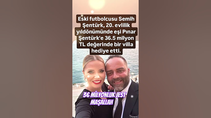 ESKİ FUTBOLCU SEMIH ŞENTÜRK'TEN EŞİ PINAR HANIMA 36 MİLYON TL'LİK DAİRE HEDİYE ETTİ