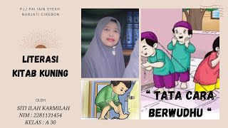 TATACARA BERWUDHU ( TUGAS LITERASI DIGITAL  KITAB KUNING) SITI ILAH KARMILAH CLASS A30