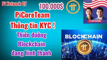 Pi network- Thông tin KYC từ PiCoreTeam!