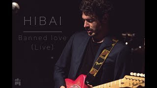 Download Lagu HIBAI - Banned love (Live at Lizeo 2017) MP3