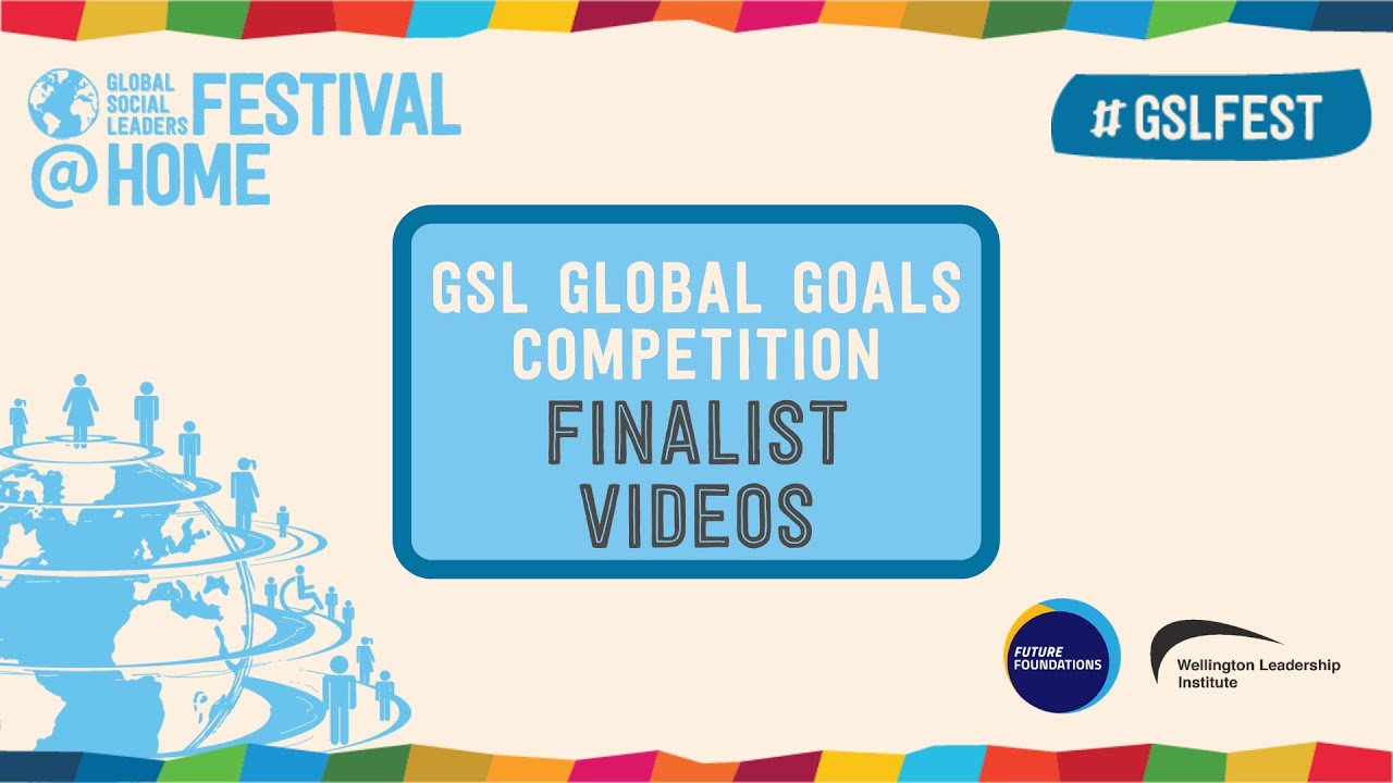 Goals Competition GSL Global Goals Competition 2020/2021 Finalist Announcement - YouTube