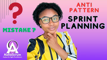 SPRINT PLANNING ANTI-PATTERN MISTAKES & How to FIX IT.