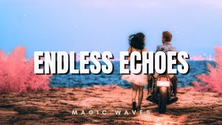 Endless Echoes | Soft Groovy Ambient Track