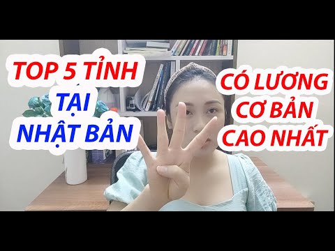 Video TOP 5 TỈNH THÀNH CÓ MỨC LƯƠNG CƠ BẢN CAO NHẤT TẠI NHẬT... - youtube