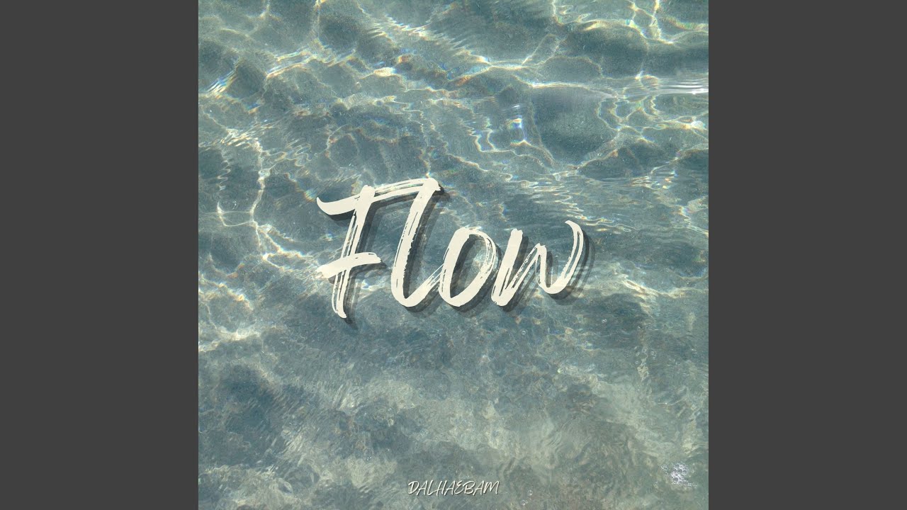 Flow - YouTube