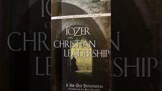 D.W. PASTOR BARRY - TOZER ON CHRISTIAN LEADERSHIP DEVOTIONAL - JANUARY 30 - ACCOUNTABILITY TO GOD