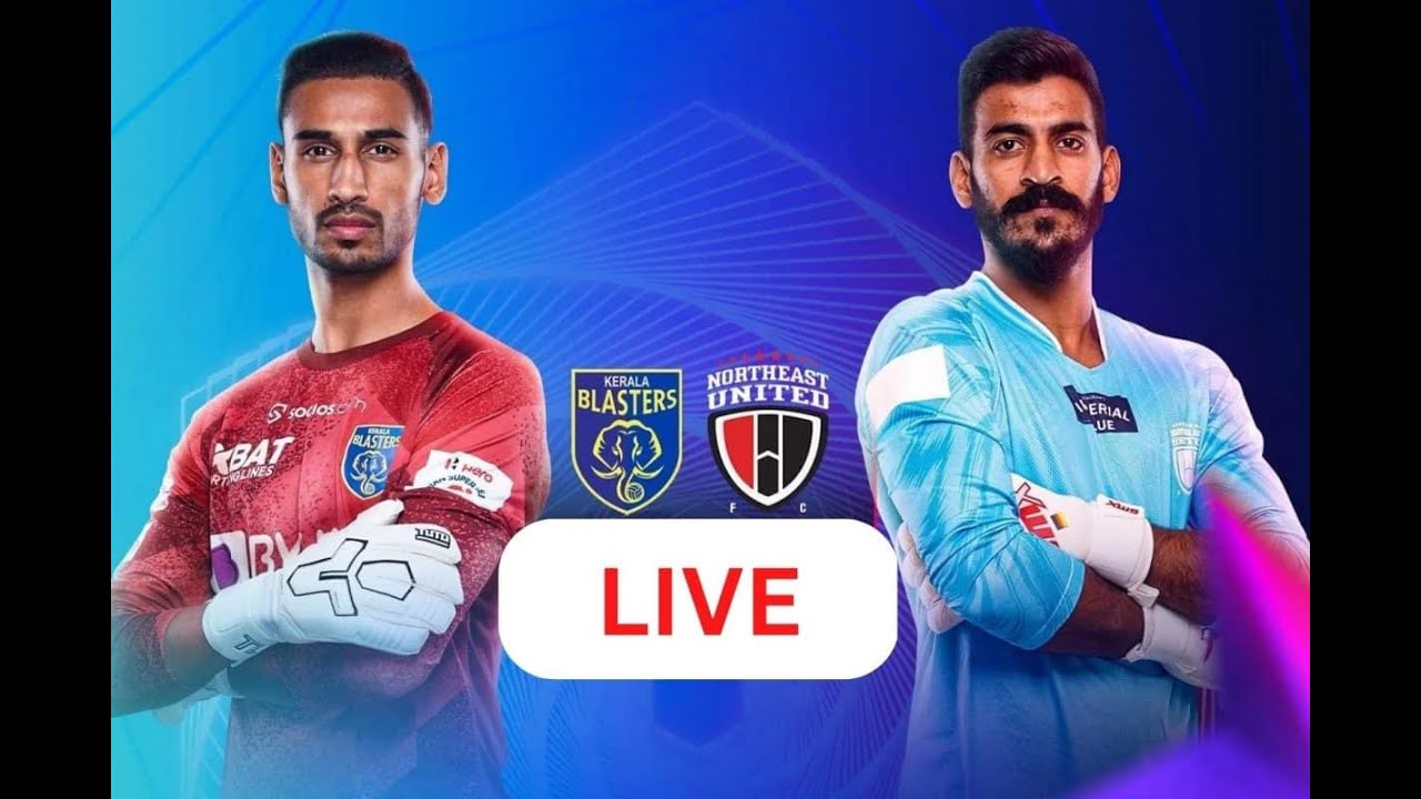 Kerala blasters vs North east united മലയാളത്തിൽ Live Malayalam