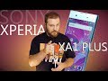 Обзор смартфона Sony Xperia XA1 Plus - внешний вид, производительность, игровой тест