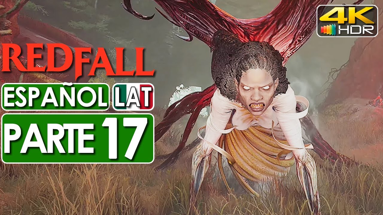Redfall Gameplay Español Latino Campaña Parte 17 (4K 60FPS HDR) 🕹️ SIN COMENTARIOS
