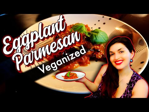 Eggplant Parmesan Recipe Veganized | Without frying | Amazing!