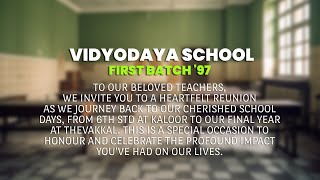 VIDYODAYA SCHOOL || FIRST BATCH '97