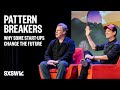 Pattern Breakers: Why Some Start-ups Change the Future