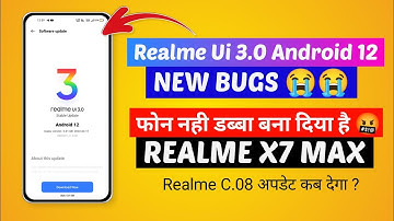 Realme x7 max new bugs 😭 || Realme x7 max C.08 update || Realme x7 max bugs fixed
