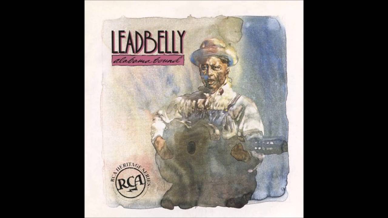 Leadbelly Alabama Bount 01 Pick a Bale of Cotton YouTube