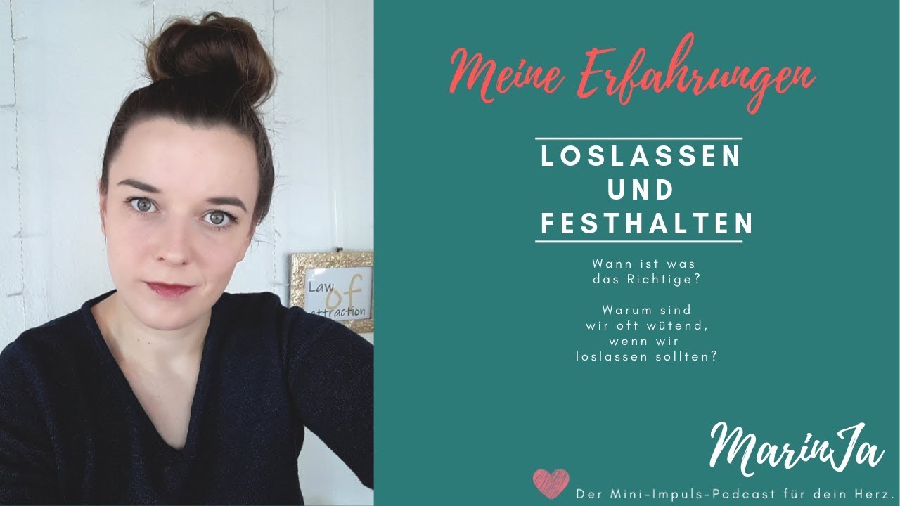 Loslassen und Festhalten I Mini-Impuls-Podcast I MarinJa