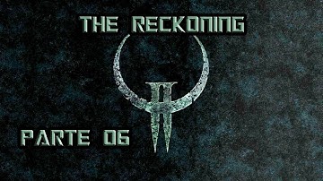 Quake II Remastered || The Reckoning || Parte 06 || Inner Compound 【Español】