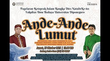 Pagelaran Ketoprak "Ande-Ande Lumut" Fakultas Ilmu Budaya Undip