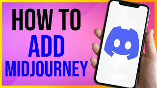 How to Add Midjourney to Discord Server in MOBILE (2026)