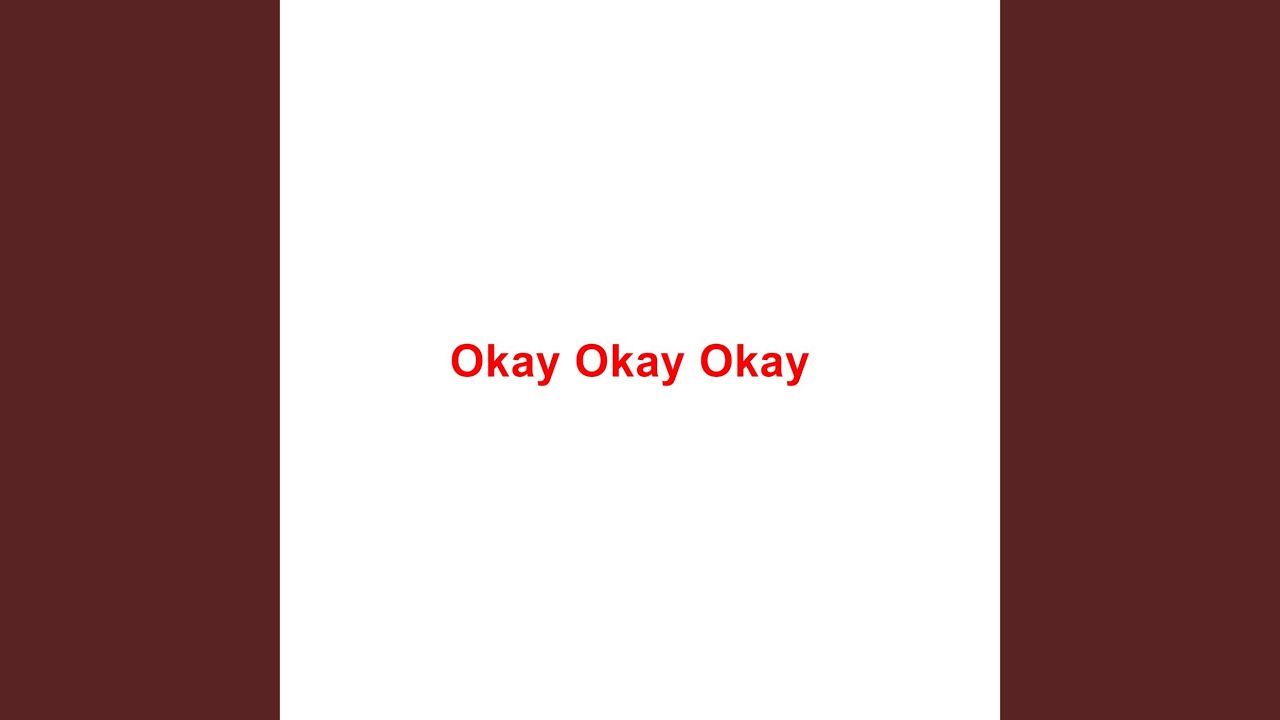 Okay Okay Okay YouTube okay-okay-okay-youtube