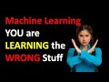 You are Learning the Wrong Skills