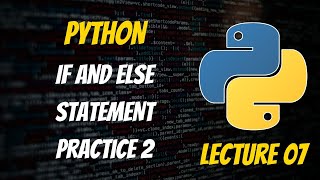 If and Else Statements in Python | Practice problem 2
