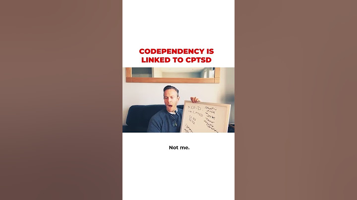 Codependency Is Linked To CPTSD