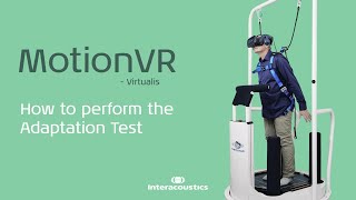 How to perform the Adaptation Test on Virtualis Motion VR