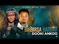BIRBIRSA BADDAA Dooni Ankoo New Ethiopian Afan Oromo Music Video 2026 8K Visualizer 